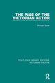 The Rise of the Victorian Actor, Baker Michael
