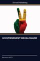 GOUVERNEMENT MEGALOMANE, Akpity Bienvenu