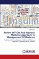 Review Of TCM And Western Medicine Approach In Management Of Diabetes, Kanyeki Ruth