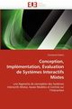 Conception, implmentation, valuation de syst?mes interactifs mixtes, DUBOIS-E