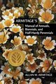 Armitage's Manual of Annuals, Biennials, and Half-Hardy Perennials, Armitage Allan M.