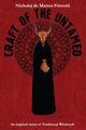 Craft of the Untamed, De Mattos Frisvold Nicholaj
