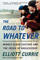 The Road to Whatever, Currie Elliott