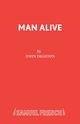 Man Alive, Dighton John