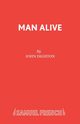 Man Alive, Dighton John