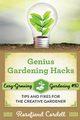 Genius Gardening Hacks, Cordell Rosefiend