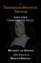 A Theologico-Political Treatise Part IV (Chapters XVI to XX), Spinoza Benedict de