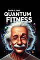 Quantum Fitness, Lee David A