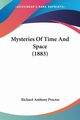 Mysteries Of Time And Space (1883), Proctor Richard Anthony