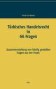 Trkisches Handelsrecht in 66 Fragen, Atakan Murat Can