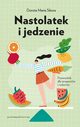 Nastolatek i jedzenie, Sikora Dorota Maria