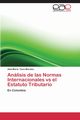 Analisis de Las Normas Internacionales Vs El Estatuto Tributario, Cano Morales Abel Maria
