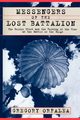 Messengers of the Lost Battalion, Orfalaea Gregory