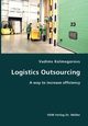 Logistics Outsourcing- A way to increase efficiency, Kolmogorovs Vadims