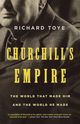 Churchill's Empire, Toye Richard