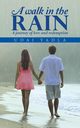 A WALK IN THE RAIN, UDAI YADLA