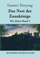 Das Nest der Zaunknige, Freytag Gustav