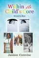 Within the Child's Core, Corevine Janiece