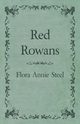 Red Rowans, Steel Flora Annie