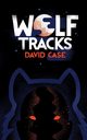 Wolf Tracks, Case David