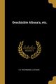 Geschichte Altona's, etc., Wichmann E H.
