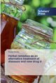 Herbal remedies as an alternative treatment of diseases and new drug d, Rocky Reyad