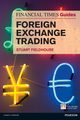Financial Times Guide to Foreign Exchange Trading, The (Book), Fieldhouse Stuart