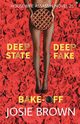 The Housewife Assassin's Deep Fake Deep State Bake-Off, Brown Josie