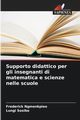 Supporto didattico per gli insegnanti di matematica e scienze nelle scuole, Ngmenkpieo Frederick