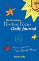 The Five Minute Positive Focus Daily Journal, Selby Sandra