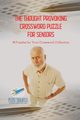 The Thought Provoking Crossword Puzzle for Seniors | 70 Puzzles for Your Crossword Collection, Puzzle Therapist