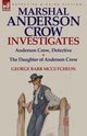 Marshal Anderson Crow Investigates, McCutcheon George Barr