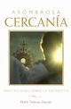 Asombrosa Cercana (Amazing Nearness - Spanish Edition), Dajczer Tadeusz