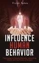 Influence Human Behavior, Sykes Victor