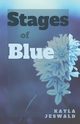 Stages of Blue, Jeswald Kayla
