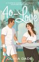 40-Love, Dade Olivia