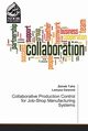 Collaborative Production Control for Job-Shop Manufacturing Systems, Taha Zainab