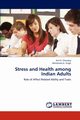 Stress and Health among Indian Adults, Choubey Anil K.