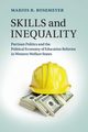 Skills and Inequality, Busemeyer Marius R.