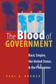 The Blood of Government, Kramer Paul A.