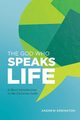 The God Who Speaks Life, Errington Andrew