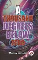 A Thousand Degrees Below Zero, Leinster Murray