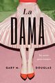 La dama (Spanish), Douglas Gary M.