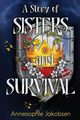 A Story of Sisters and Survival, Jakobsen Annesophie