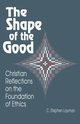 Shape of the Good, Layman C. Stephen
