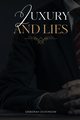 Luxury and Lies, Dickinson Deborah