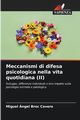 Meccanismi di difesa psicologica nella vita quotidiana (II), Broc Cavero Miguel ngel