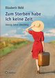 Zum Sterben habe ich keine Zeit, Held Elisabeth