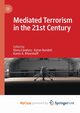 Mediated Terrorism in the 21st Century, 