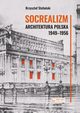 Socrealizm Architektura polska 1949-1956, Stefaski Krzysztof
